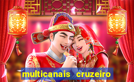 multicanais cruzeiro ao vivo